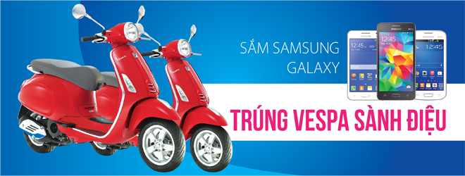 Sắm Samsung Galaxy - Trúng Vespa sành điệu